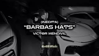 Barbas Hats  Victor Mendivil inedita