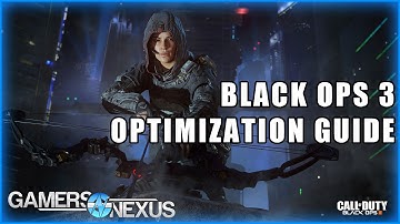 Black Ops 3 Graphics Optimization Guide