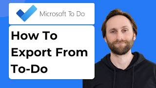 How to Export from Microsoft To-Do [2026 Guide]