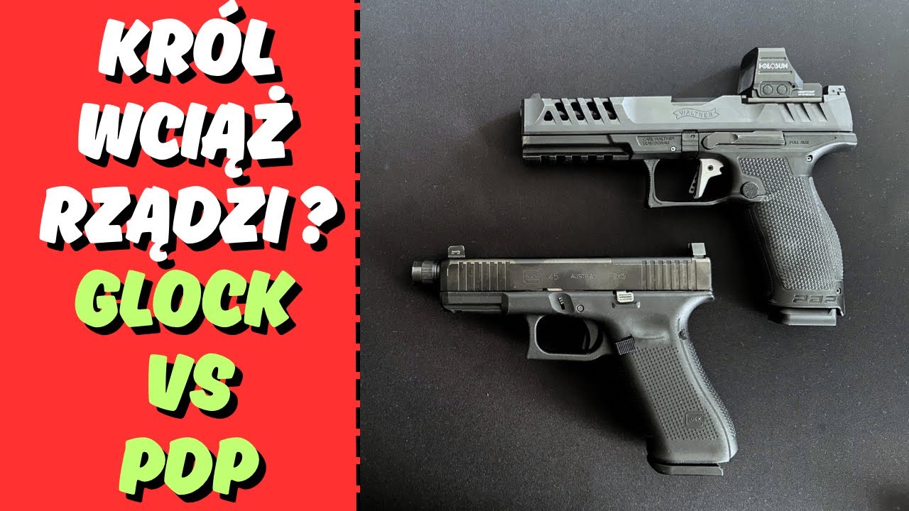 Walther PDP czy Glock? Który jest lepszy
