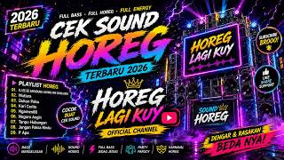 🔥 DJ CEK SOUND FULL BASS HOREG KARNAVAL TERBARU | DJ Mutiara x DJ EE EE SAKADUNG KADING