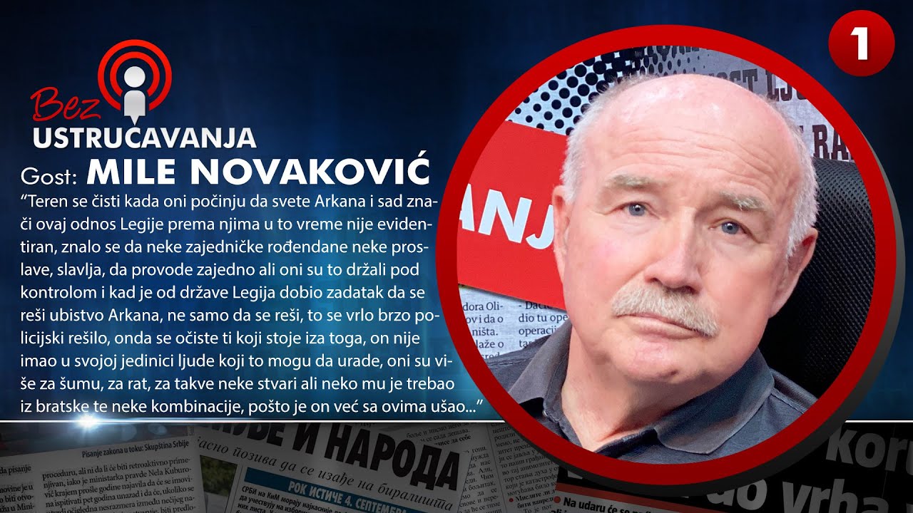 BEZ USTRUČAVANJA - Mile Novaković: Arkan je pušten niz vodu, država je umešana u njegovo ubistvo!