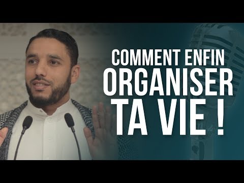 Vidéo: Comment Organiser Sa Vie