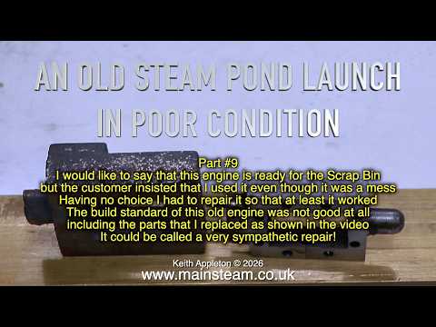 AN OLD STEAM POND LAUNCH IN POOR CONDITION - PART #9