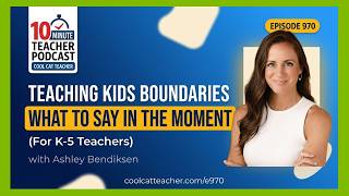 Teaching Kids Boundaries: What to Say in the Moment — Episode 970 Guía