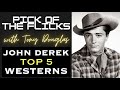 John derek top 5 westerns