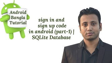 Android Bangla Tutorial 7.19 : sign in and sign up code in android (part-1) | SQLite Database
