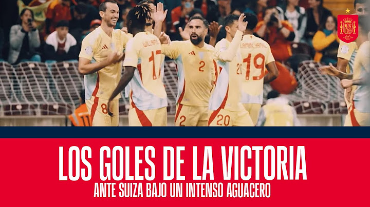 Los goles de la victoria de España en Suiza bajo un intenso aguacero | 🔴 SEFUTBOL