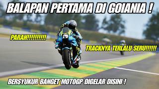 NYOBAIN GOIANIA MOTOGP26 UNTUK PERTAMA KALINYA !! PARAH SIH, TRACKNYA TERLALU SERU!! 👊😎