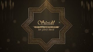 Suzidil | Zahid Bize Tan Eyleme