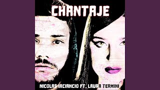 Chantaje (feat. Laura Termini) - Nicolás Iaciancio