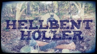 Hellbent Holler Episode 1 Part 1: It's About to Get Weirder