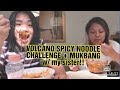 VOLCANO SPICY NOODLE CHALLENGE + MUKBANG w/ my sister!!