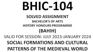 bhic-104 solved assignment 23-24 / bhic-104 solved assignment / ignou bhic-104 assignment / bhic-104