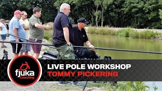 Tommy Pickering's Pole Fishing Masterclass