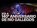 FESTIVAL 140° ANIVERSARIO DE RIO GALLEGOS I DÍA 4 I NO TE VA GUSTAR EN VIVO