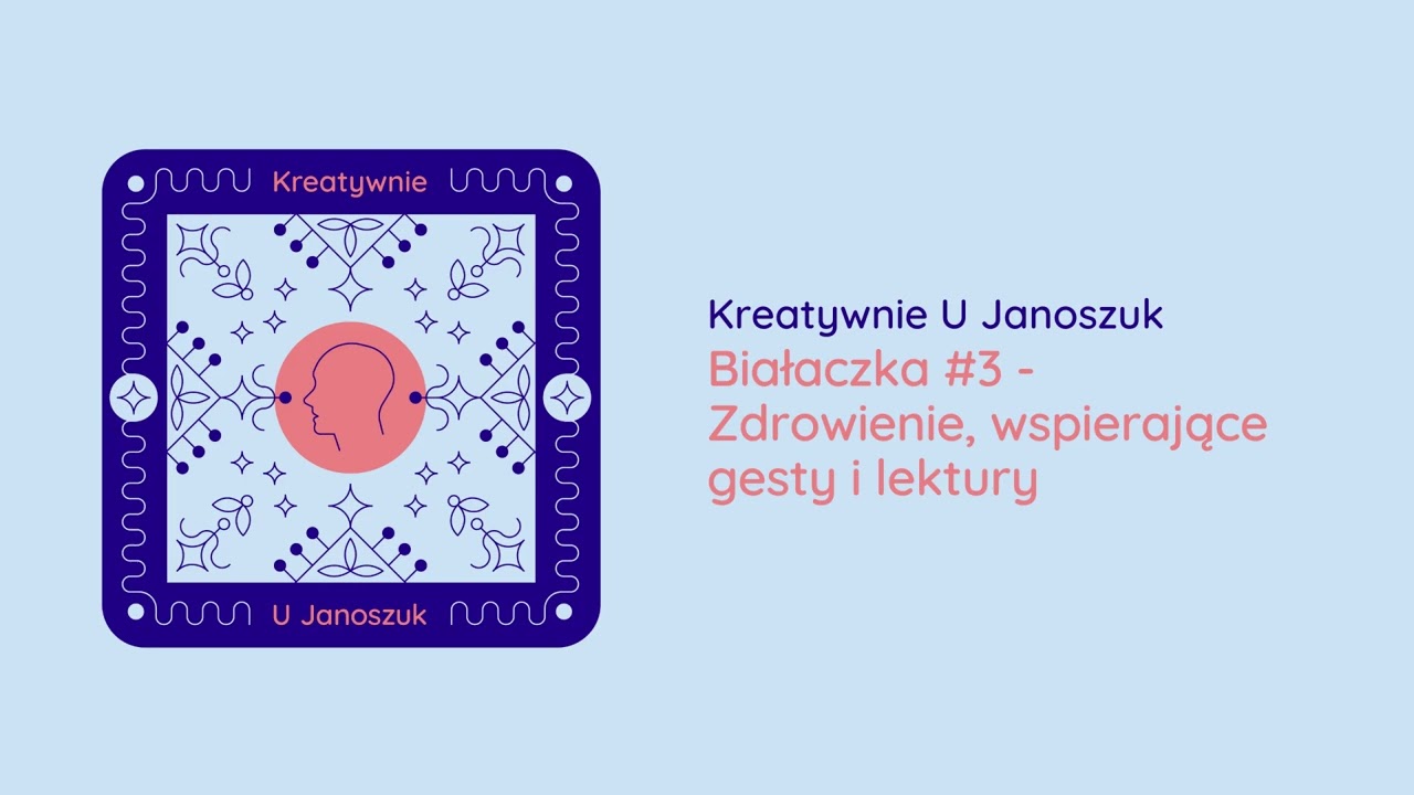 Białaczka #3 - Zdrowienie, wspierające gesty i lektury