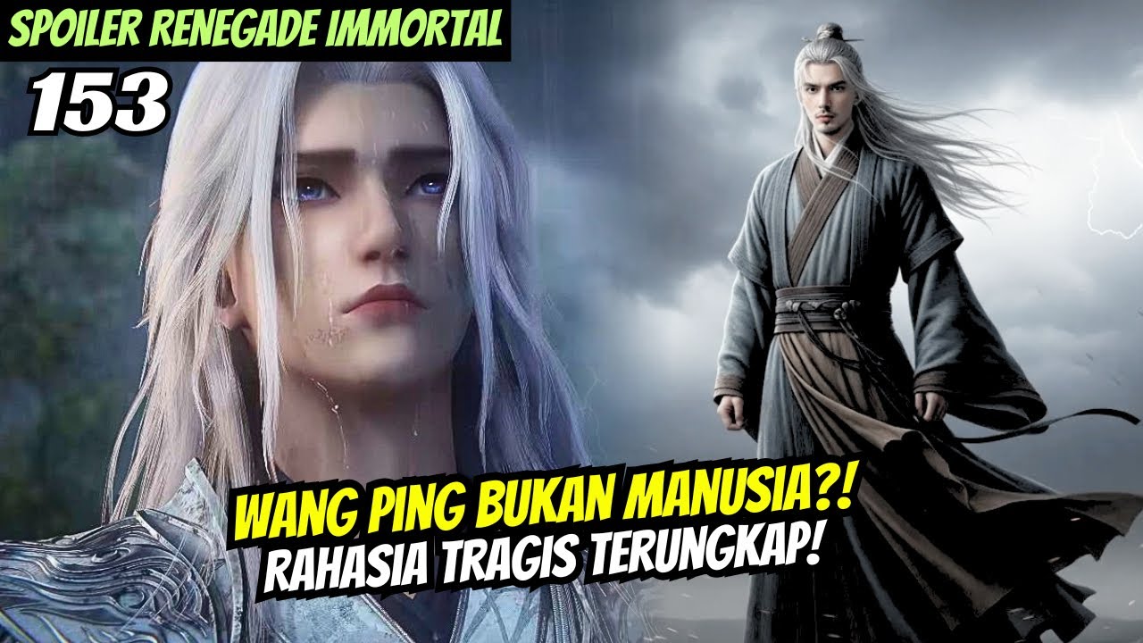 WANG PING BUKAN MANUSIA?! RAHASIA TRAGIS TERUNGKAP - YouTube