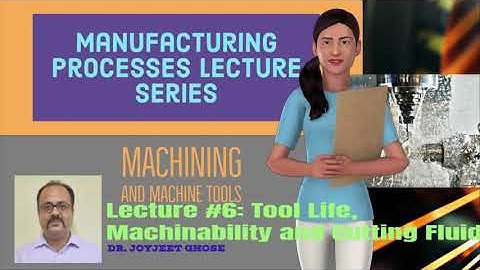 Manufacturing Processes | Machining Lecture Series| Lecture 6 | by Joyjeet Ghose