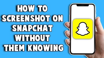 How To Screenshot On Snapchat Without Them Knowing 2024