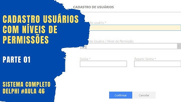 Cadastro de Usuários C/ Permissões - Grátis Sistema Completo Delphi VCL - Parte 01 - Aula#46