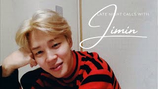 I love you… || late night calls with jimin. 16 