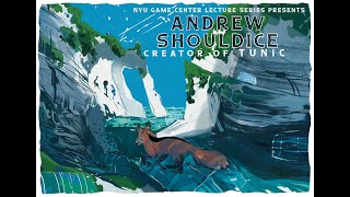 NYU Game Center Lecture Series Presents Andrew Shouldice