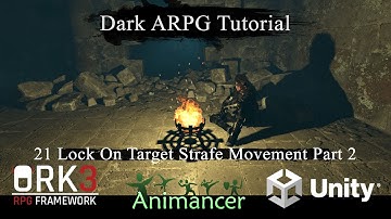 Dark ARPG ORKFramework3 - 21. Lock On Target Strafe Movement State Part 2