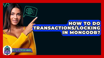 How To Do Transactions/Locking In MongoDB? - Next LVL Programming