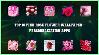 Top 10 Pink Rose Flower Wallpaper Android Apps screenshot 4