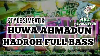 || NO INISIAL SHOLAWAT HUWA AHMADUN HADROH FULL BASS SEDIKIT STYLE SIMPATIK