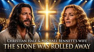 The Stone Was Rolled Away ✝️ | Christian Hale & Michael Bennett's Wife |  Worship Duet 2026