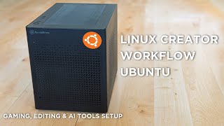 Ubuntu 25.04 Creator Workflow – Gaming, AI, Photoshop Alternatives & DaVinci Resolve