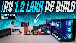 Rs 1.2 Lakh Best Value Gaming &amp; Editing PC Build💯 | Intel Ultra 5 225F + RTX 5060🔥