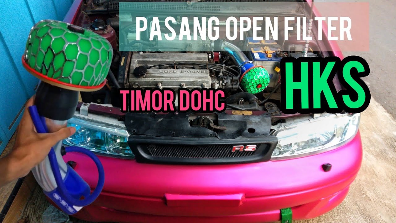 pasang open filter HKS di TIMOR DOHC ||  makin LOSSSSSSSSSSS
