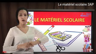 Le matériel scolaire 3AP