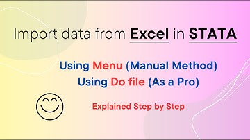 STATA Tutorial 1: Import Data from Excel in STATA: Using Menu and Using Do File