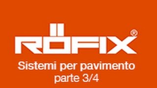 Video SISTEMI PER PAVIMENTO su RÖFIX TV