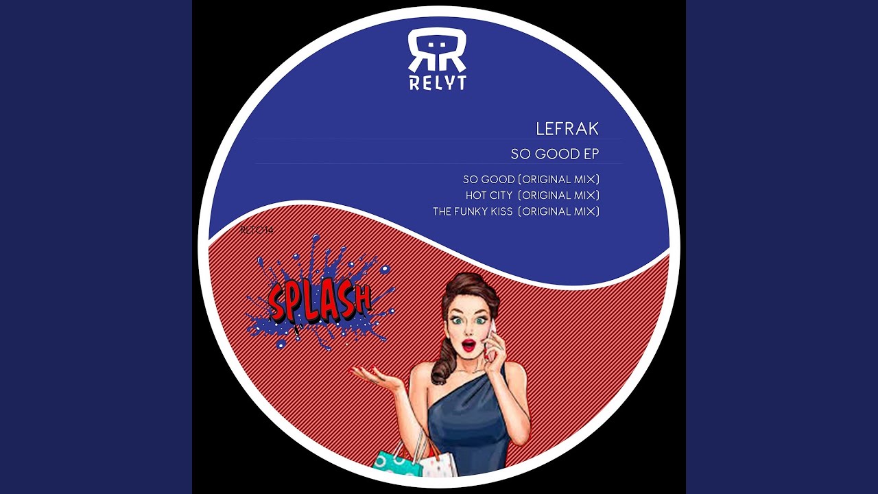 So Good Original Mix Youtube 