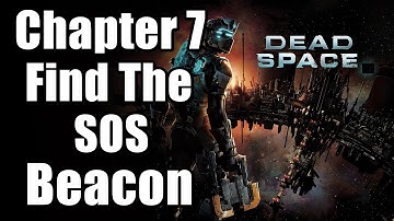 Chapter 7 : Into The Void - Find The SOS Beacon | Dead Space Remake PS5