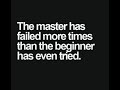 In 2021: The Master Has Failed More Times Than The Beginner Has Even Tried!