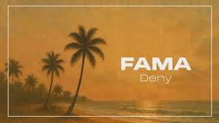 Download lagu Deny - FAMA