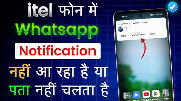 WhatsApp Notification Not Showing On Home Screen Itel Phone,WhatsApp Notification Problem Itel Phone
