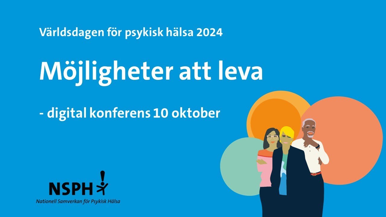 Möjlighet att leva - Världsdagen för psykisk hälsa 2024