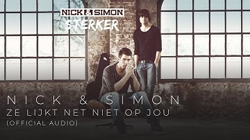 Nick & Simon - Ze Lijkt Net Niet Op Jou (Official Audio)