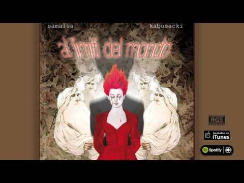 Al limiti del mondo. Samalea y Kabusacki. Full album