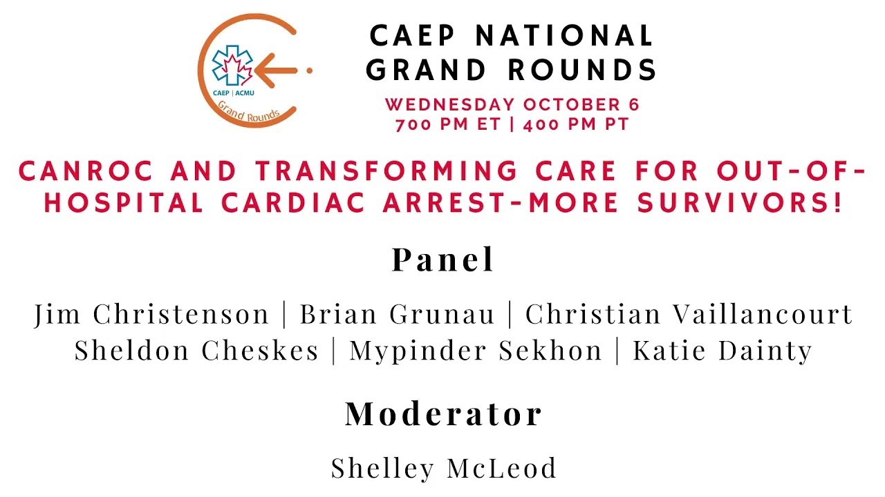 CanROC and Transforming Care for Out Of Hospital Cardiac Arrest More Survivors!