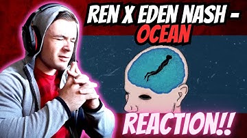 REN X Eden Nash - Ocean (REACTION!!!)