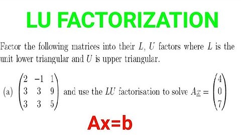 Solve a System of Linear Equations Using LU Decomposition and LU Factorization