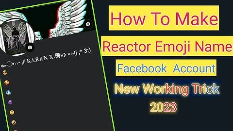 How to Make Reactor+Emoji Name Account on Facebook 2023 | Create Unique Emoji Name Facebook ID 2023